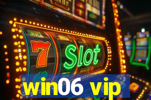 win06 vip